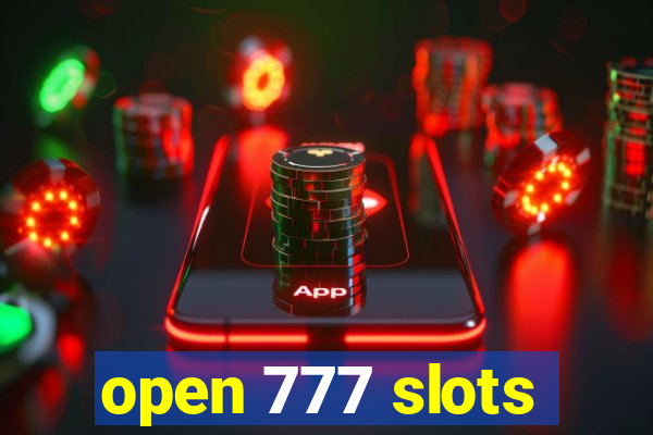 open 777 slots